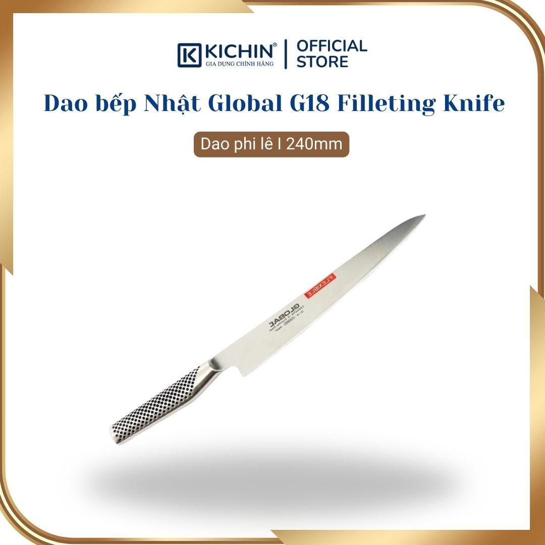 Dao bếp Nhật cao cấp Global G18 Filleting Knife - Dao phi lê (240mm)