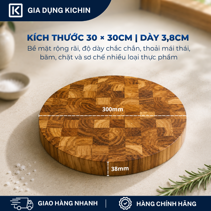 Thớt gỗ teak cao cấp KICHIN loại dày 3.8cm TKT04 - thớt tròn kích thước 38x300x300mm