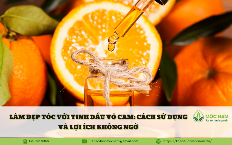 Làm Đẹp Tóc với Tinh Dầu Vỏ Cam: Cách Sử Dụng và Lợi Ích Không Ngờ