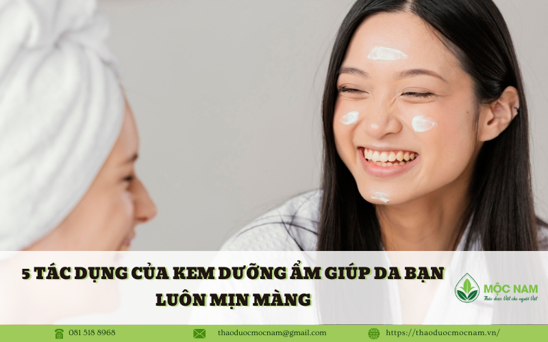 5 Tác dụng của kem dưỡng ẩm giúp da bạn luôn mịn màng