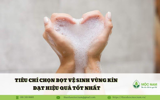 Tiêu chí chọn bọt vệ sinh vùng kín để đạt hiệu quả tốt nhất