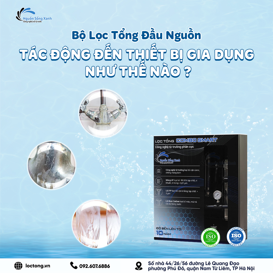 Bộ Lọc Tổng Đầu Nguồn Tác Động Đến Thiết Bị Gia Dụng Như Thế Nào ?