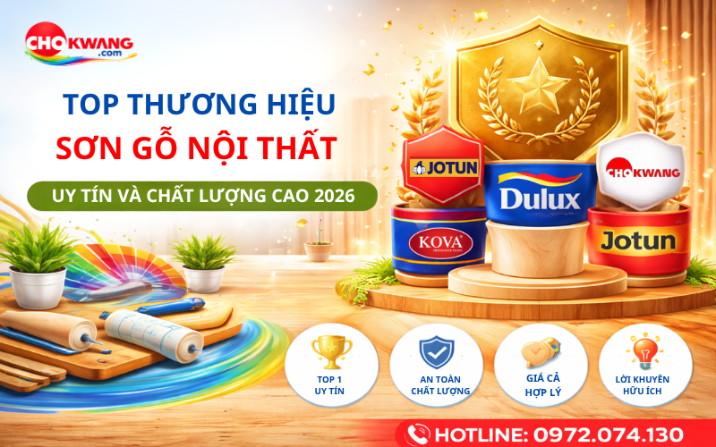 Top Thương Hiệu Sơn Gỗ Nội Thất Uy Tín & Chất Lượng Cao 2026