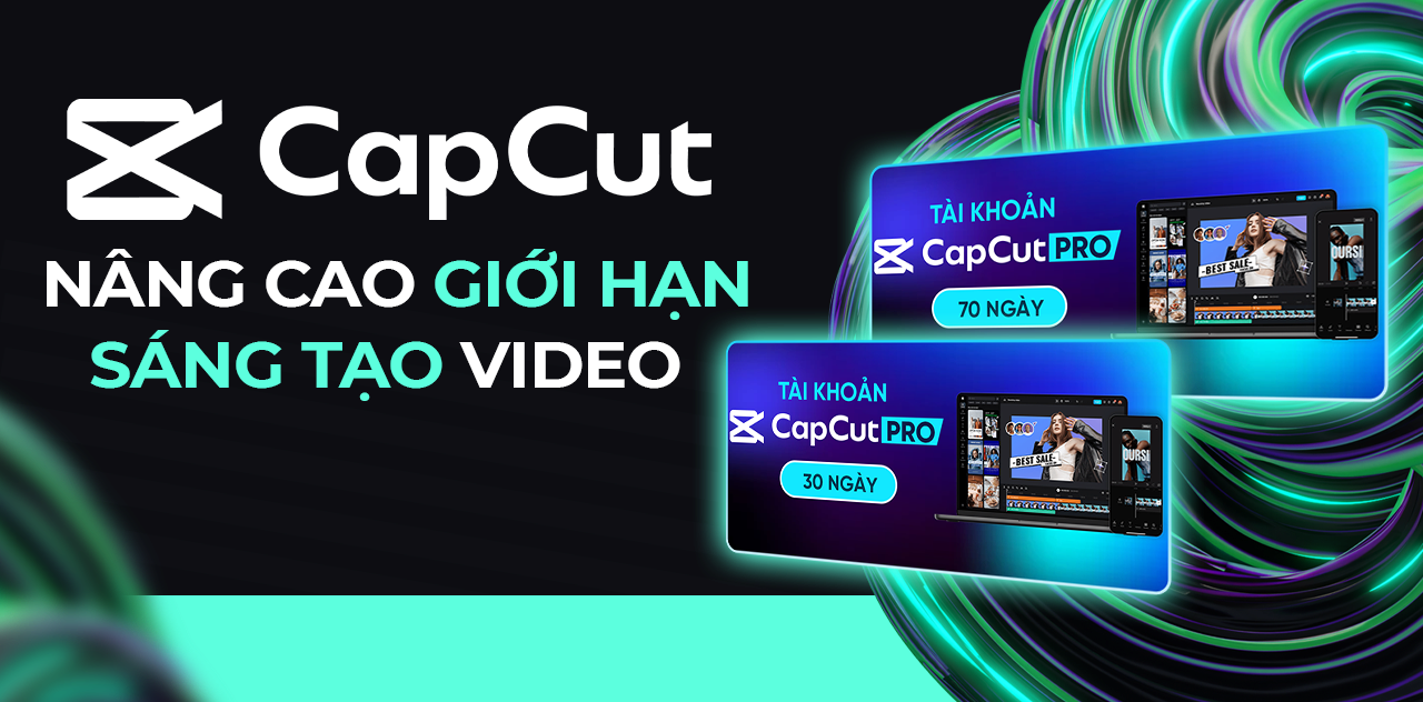 Capcut Pro 1 năm 1 thiết bị