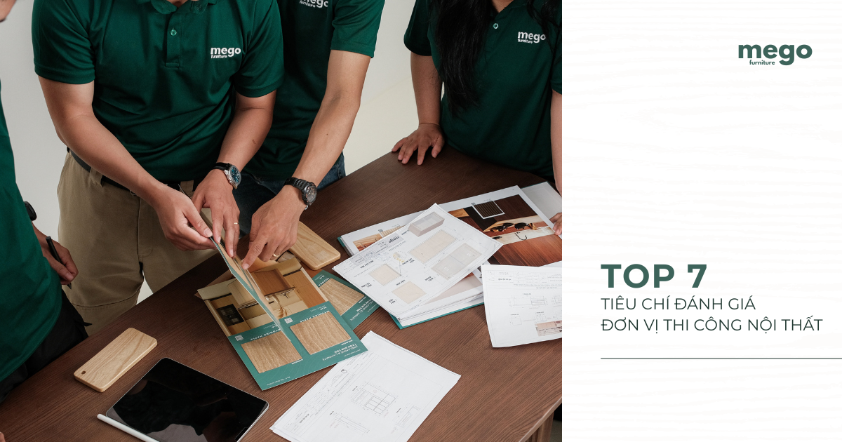 TOP 7 TIÊU CHÍ ĐÁNH GIÁ ĐƠN VỊ THI CÔNG NỘI THẤT UY TÍN ĐÀ NẴNG 2026