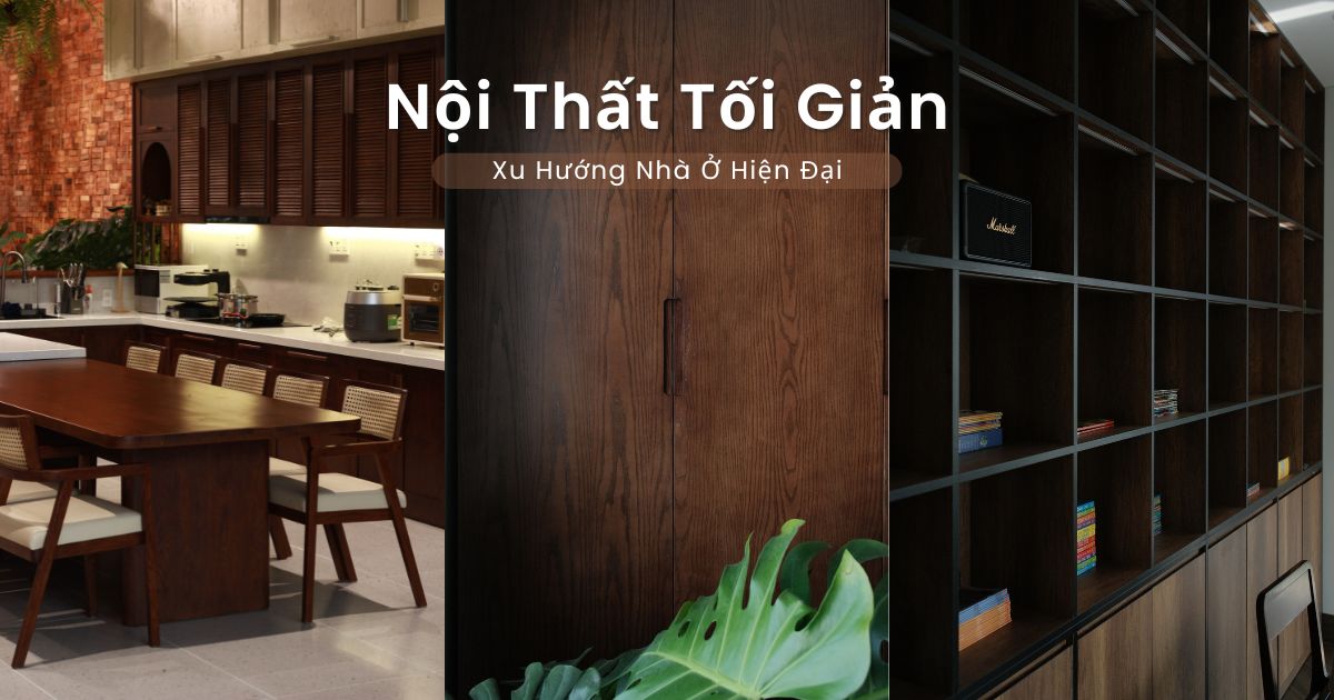 Nội Thất Tối Giản – Xu Hướng Nhà Ở Hiện Đại
