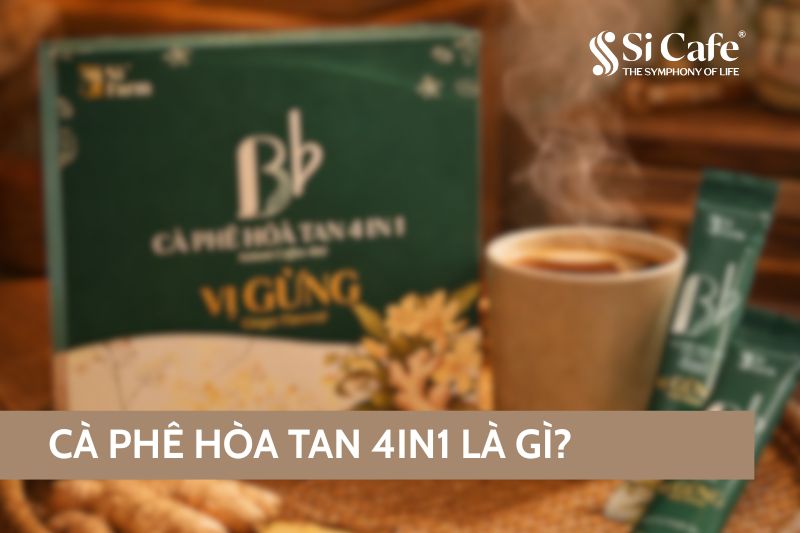Cà phê hòa tan 4in1 là gì?