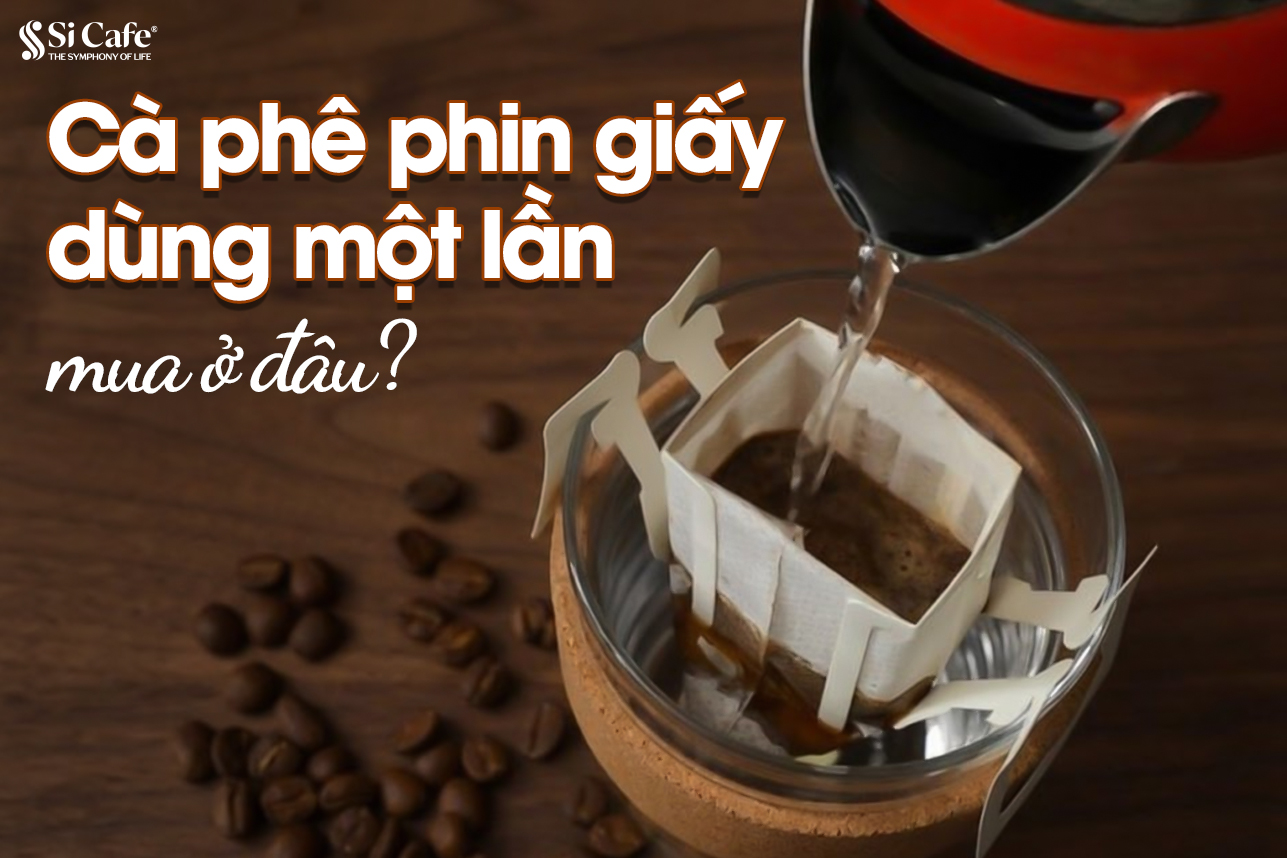 Cà phê phin giấy dùng 1 lần mua ở đâu?