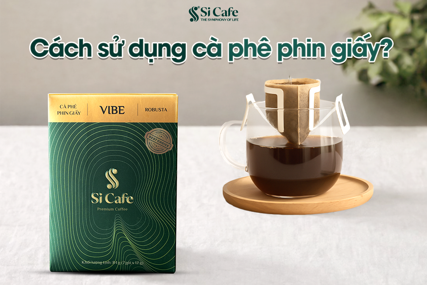 Cách sử dụng cà phê phin giấy?