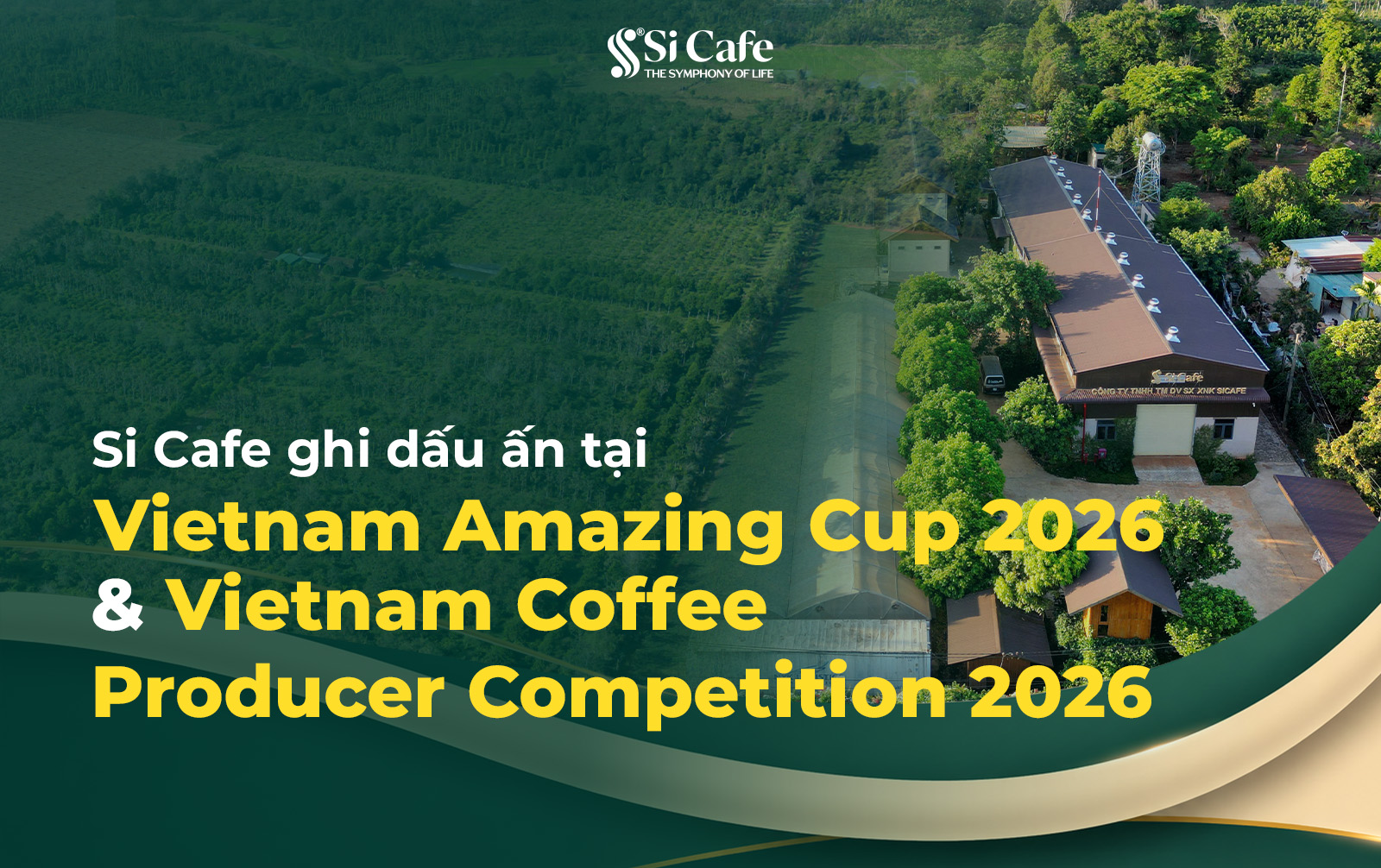 Si Cafe ghi dấu ấn tại Vietnam Amazing Cup 2026 và Vietnam Coffee Producer Competition 2026