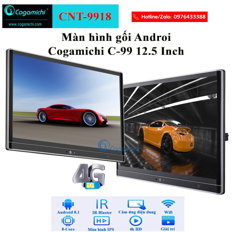 MÀN HÌNH GỐI ANDROID Ô TÔ | COGAMICHI C99 12,5′