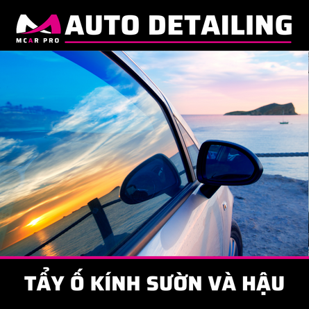 Vệ sinh Tẩy ố kính sườn kính hậu