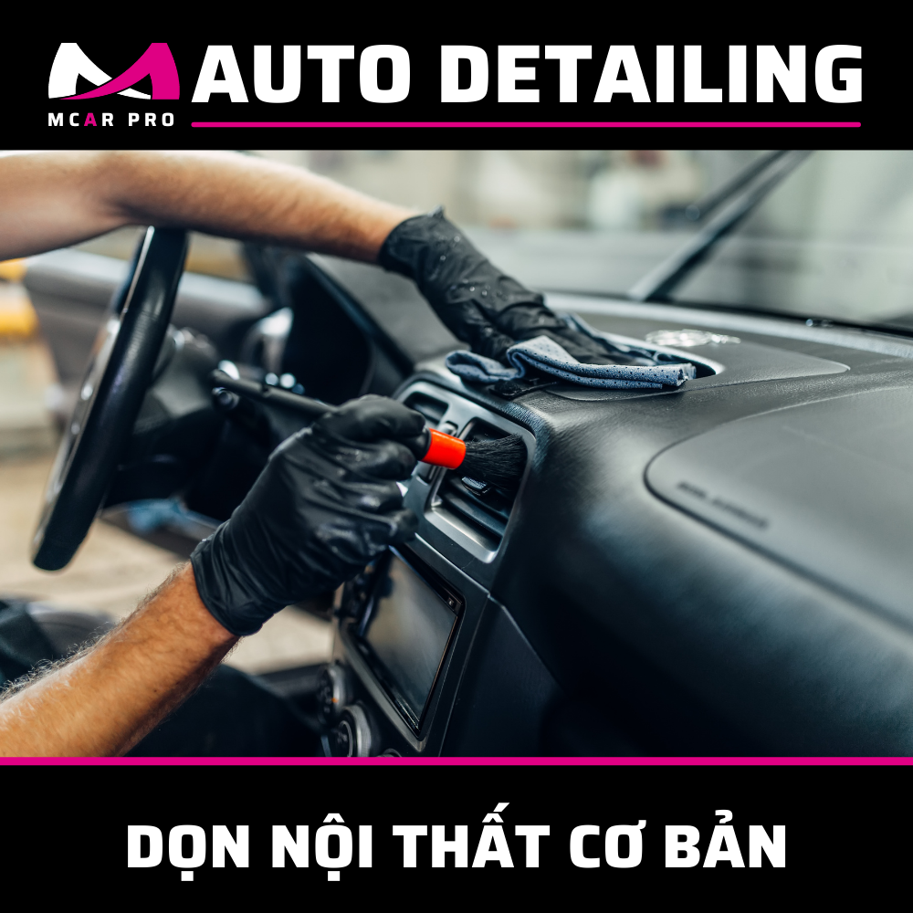 Vệ Sinh Dọn Dưỡng Nội Thất (Cơ Bản)