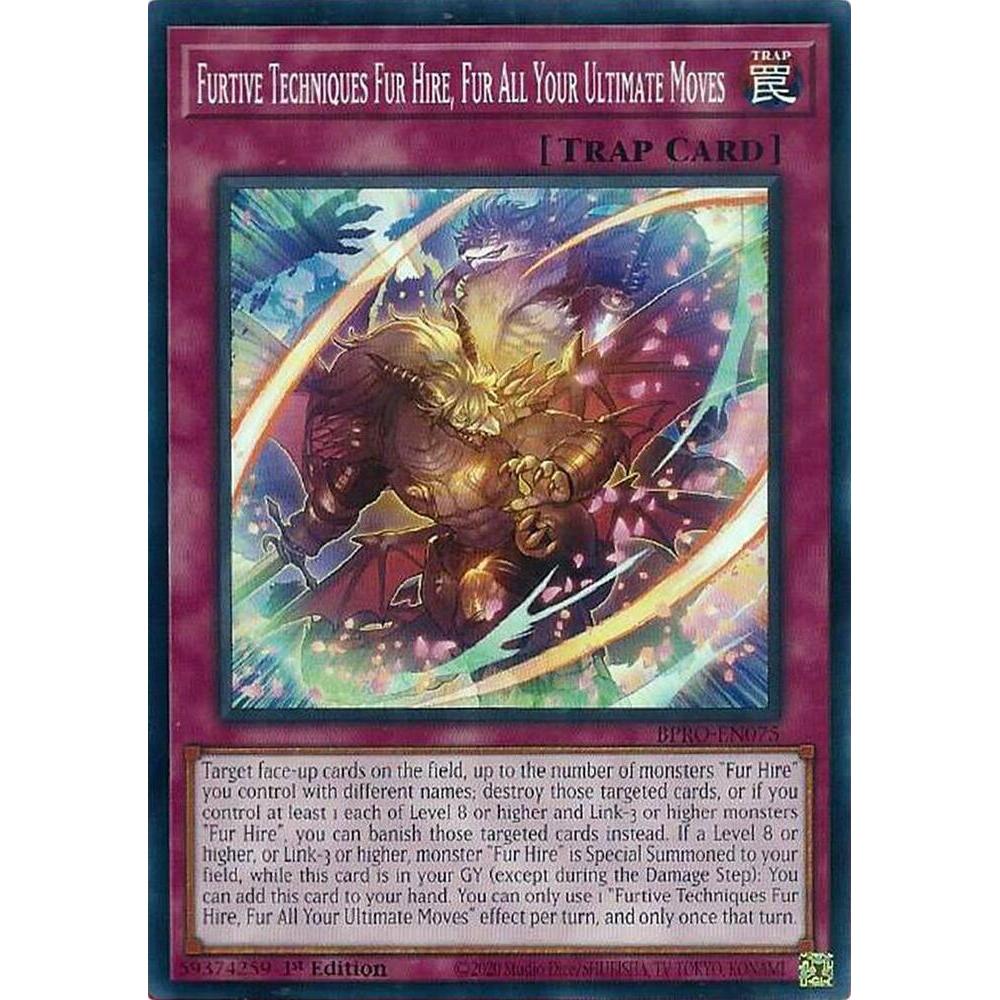 [ Bài Yugioh Chính Hãng ]  Furtive Techniques Fur Hire, Fur All Your Ultimate Moves - BPRO-EN075 - Common 1st Edition