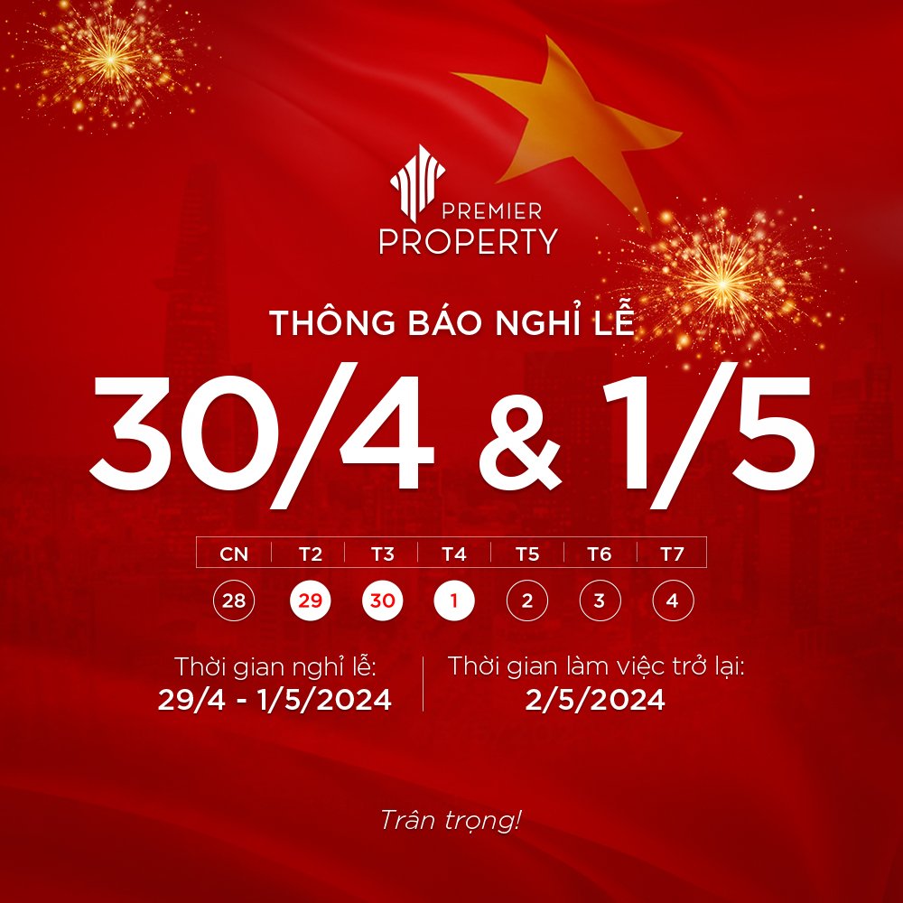 PREMIER PROPERTY THÔNG BÁO NGHỈ LỄ 30/4 VÀ 1/5