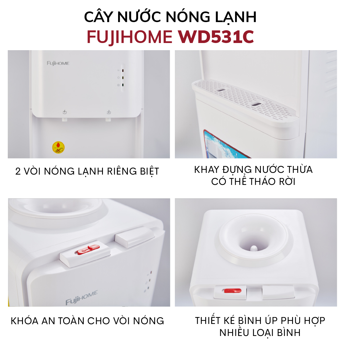 Cây nước nóng lạnh cao cấp Fujihome WD531C