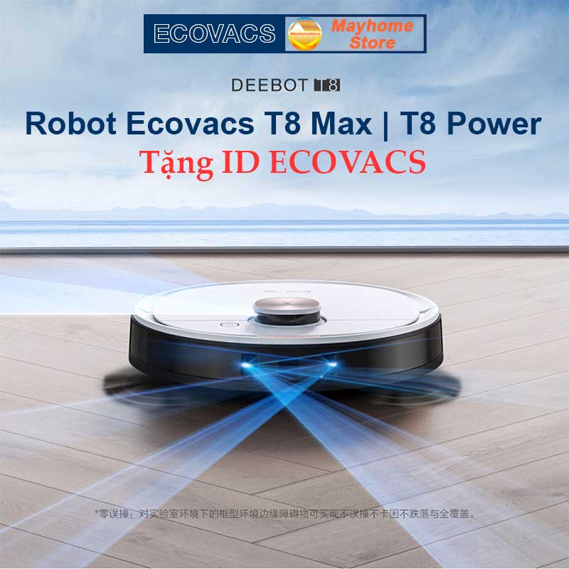 Robot hút bụi lau nhà Ecovacs T8 Max/Power - Hàng trưng bày chưa qua sử dụng- Tặng ID App Ecovacs Home