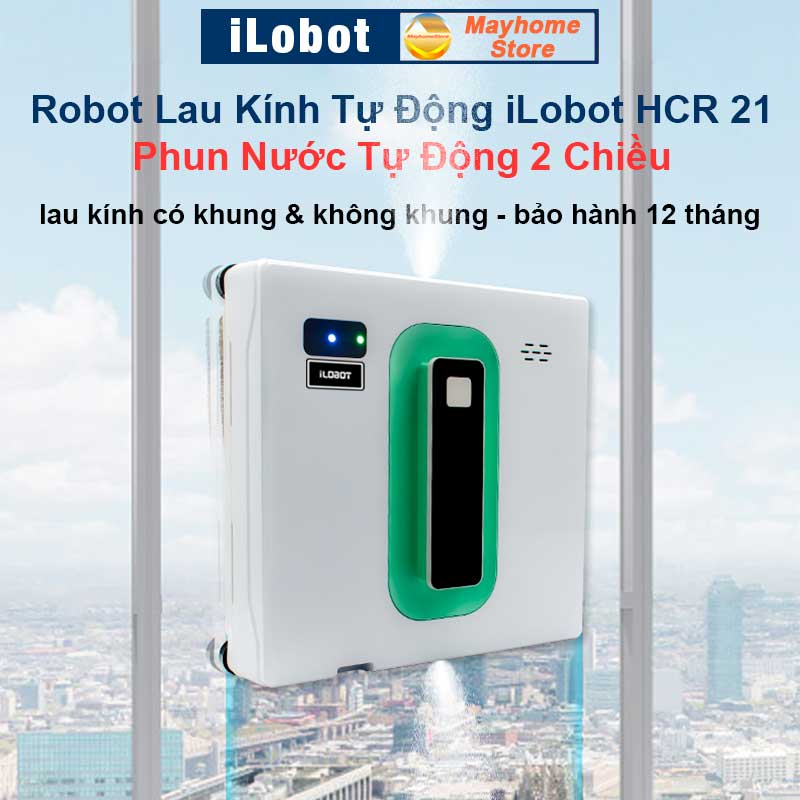 Robot Lau Kính Tự Động Phun Nước Siêu Âm iLobot HCR 21 Lau Kính Có Khung & Không Có Khung, Siêu Mỏng 68 mm Kết Nối App