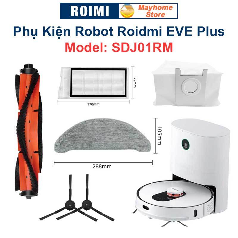 Phụ kiện Robot Roidmi EVE Plus Model: SDJ01RM, Chổi lăn chính, đôi chổi cạnh, bộ lọc, khăn lau, túi đựng bụi ///