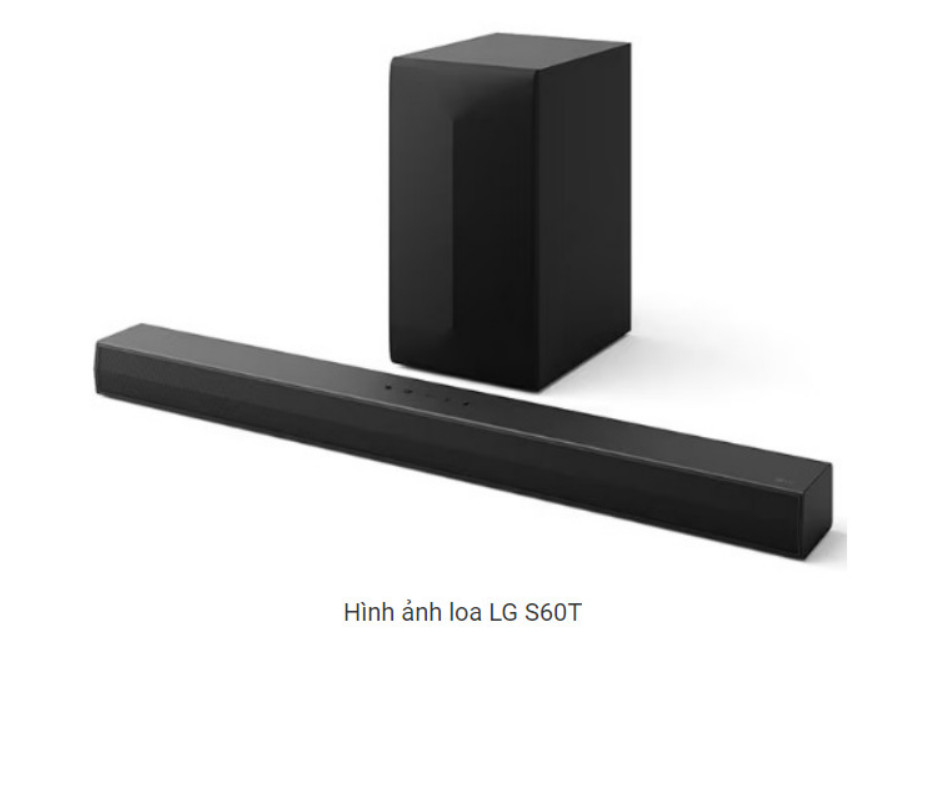 Loa LG 3.1Ch 340W Soundbar S60T Mới 100% Chính Hãng KHO LG GIÁ RẺ