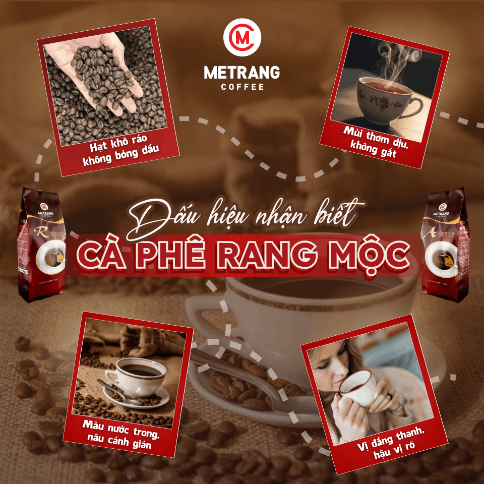 CÁCH NHẬN BIẾT CÀ PHÊ RANG MỘC NGUYÊN CHẤT CHẤT LƯỢNG