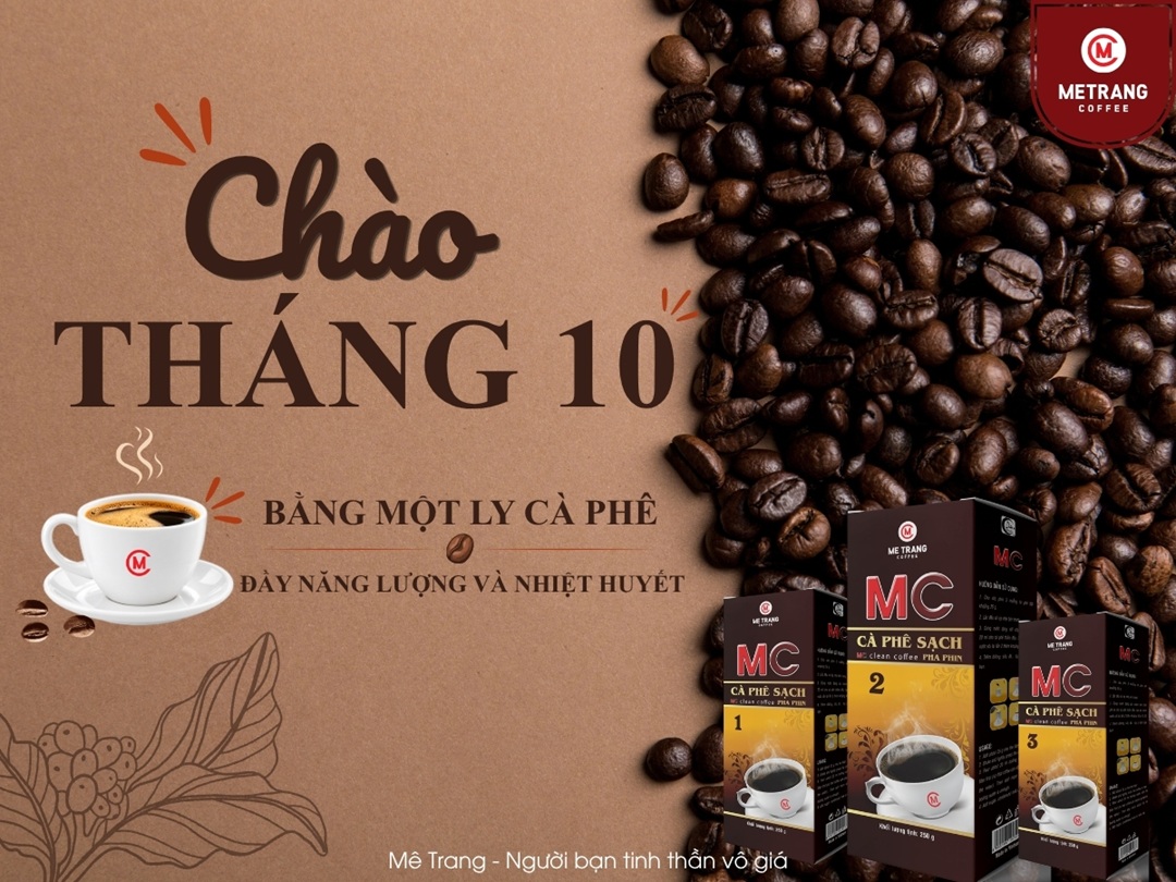 CHÀO THÁNG 10 CÙNG MÊ TRANG BẰNG MỘT LY CÀ PHÊ ĐẦY NĂNG LƯỢNG VÀ NHIỆT HUYẾT