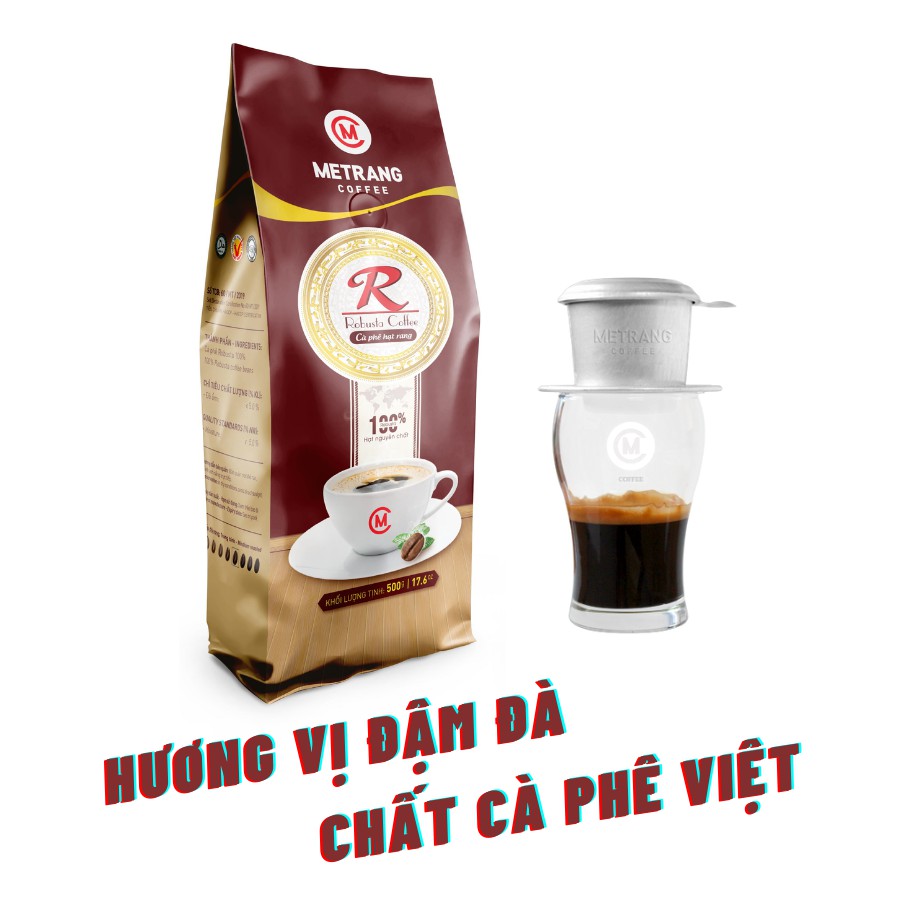 Cà phê rang mộc Robusta (R) cafe hạt - Mê Trang, túi 500g hạt rang