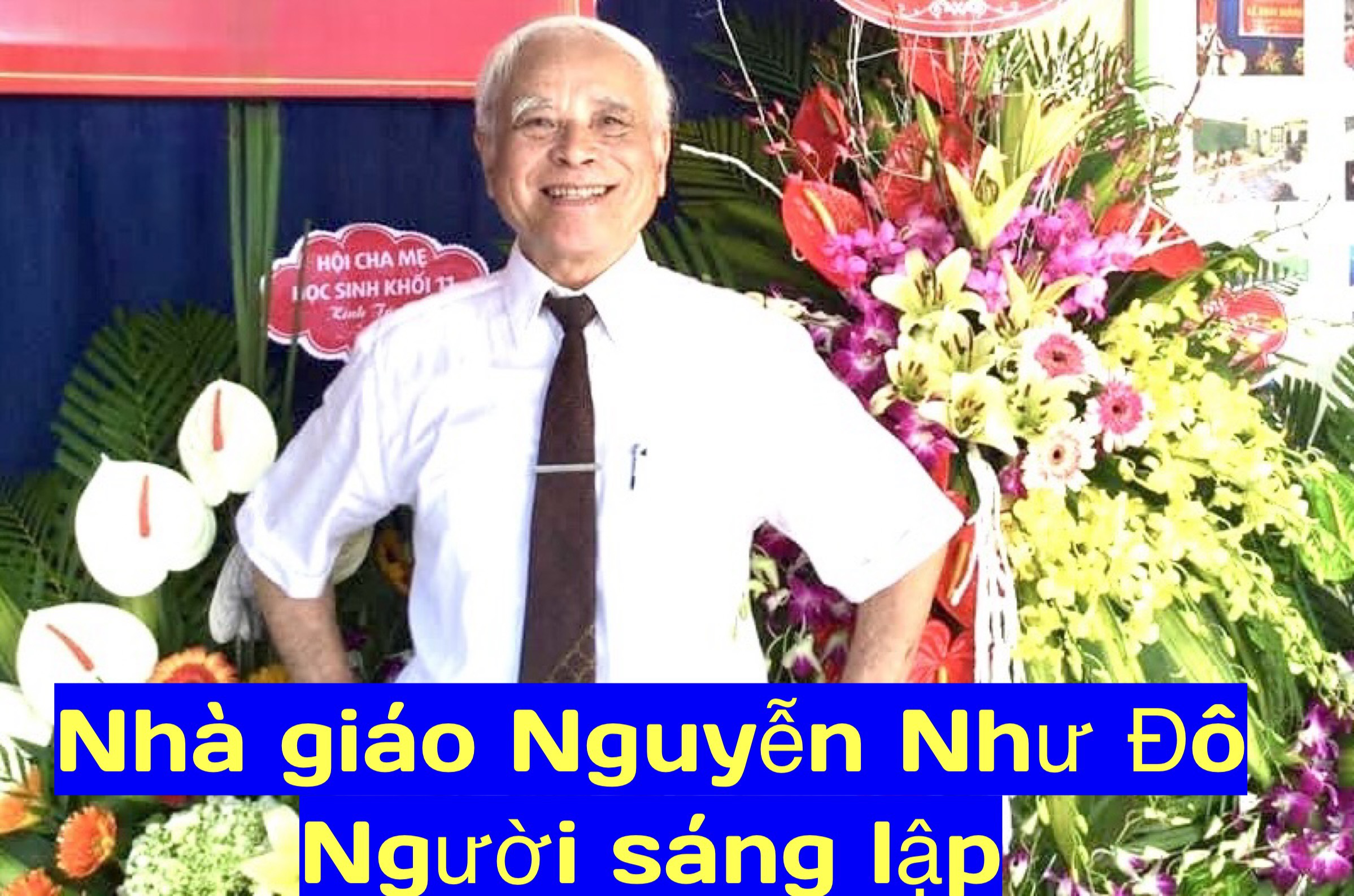 Thầy Nguyễn Như Đô - Người sáng lập