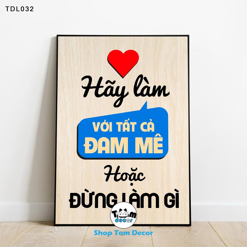 Tranh Động Lực 30x40,40x60cm Tranh Nhựa Formex Có Khung Composite Treo Tường Tranh Slogan Động Lực