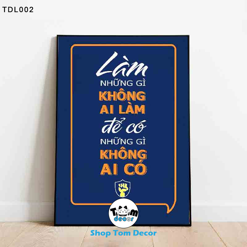 Tranh Động Lực 30x40,40x60,60x90cm Tranh Canvas Có Khung Composite Treo Tường Tranh Slogan Động Lực - TDL002