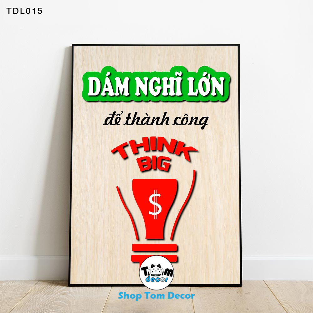 Tranh Động Lực 30x40,40x60,60x90cm Tranh Canvas Có Khung Composite Treo Tường Tranh Slogan Động Lực - TDL015