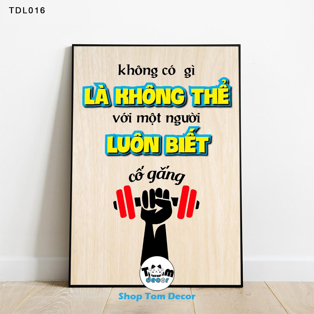 Tranh Động Lực 30x40,40x60,60x90cm Tranh Canvas Có Khung Composite Treo Tường Tranh Slogan Động Lực - TDL016