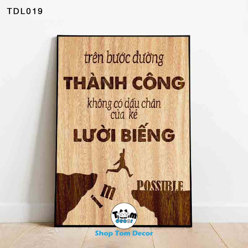 Tranh Động Lực 30x40,40x60,60x90cm Tranh Canvas Có Khung Composite Treo Tường Tranh Slogan Động Lực - TDL019