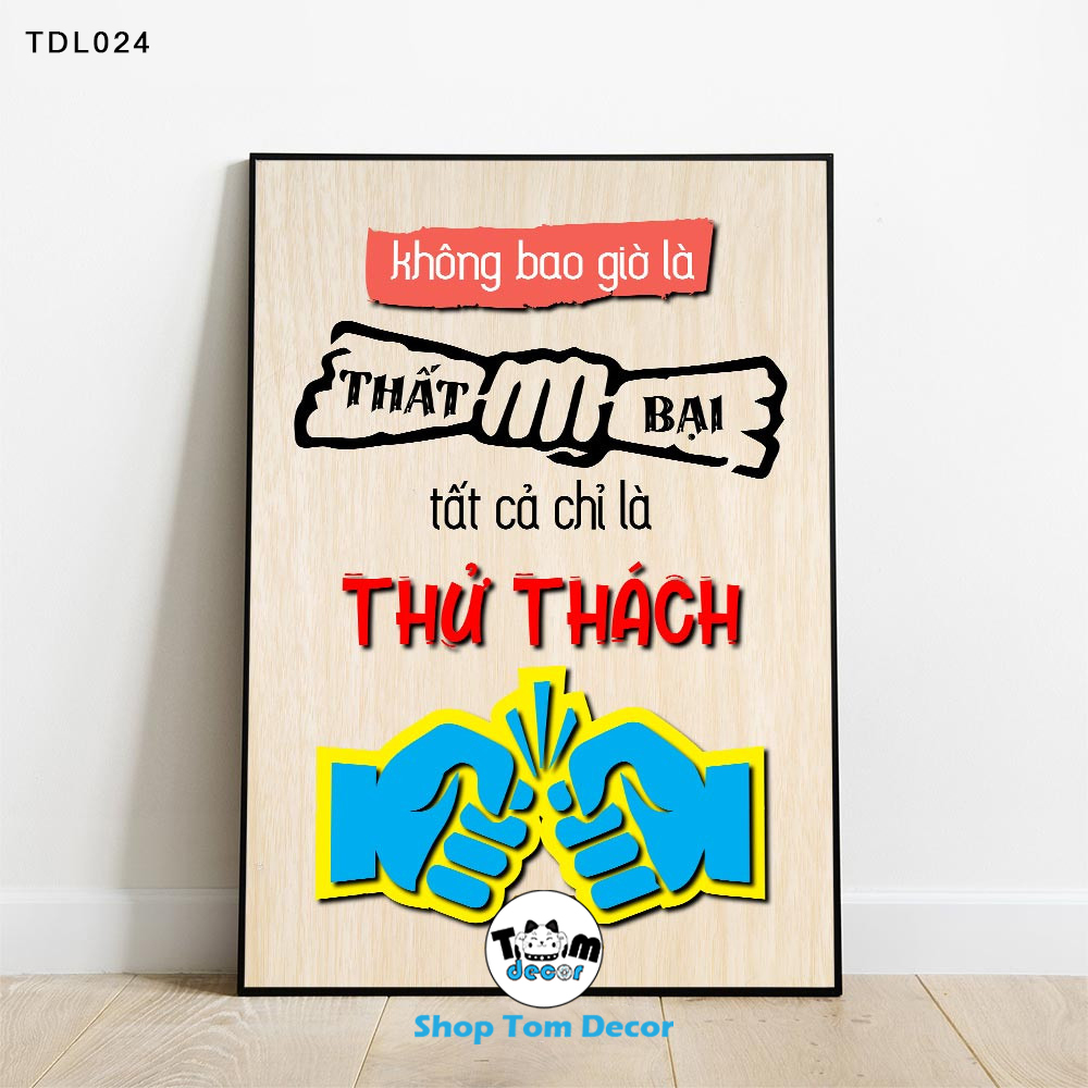 Tranh Động Lực 30x40,40x60,60x90cm Tranh Canvas Có Khung Composite Treo Tường Tranh Slogan Động Lực - TDL024
