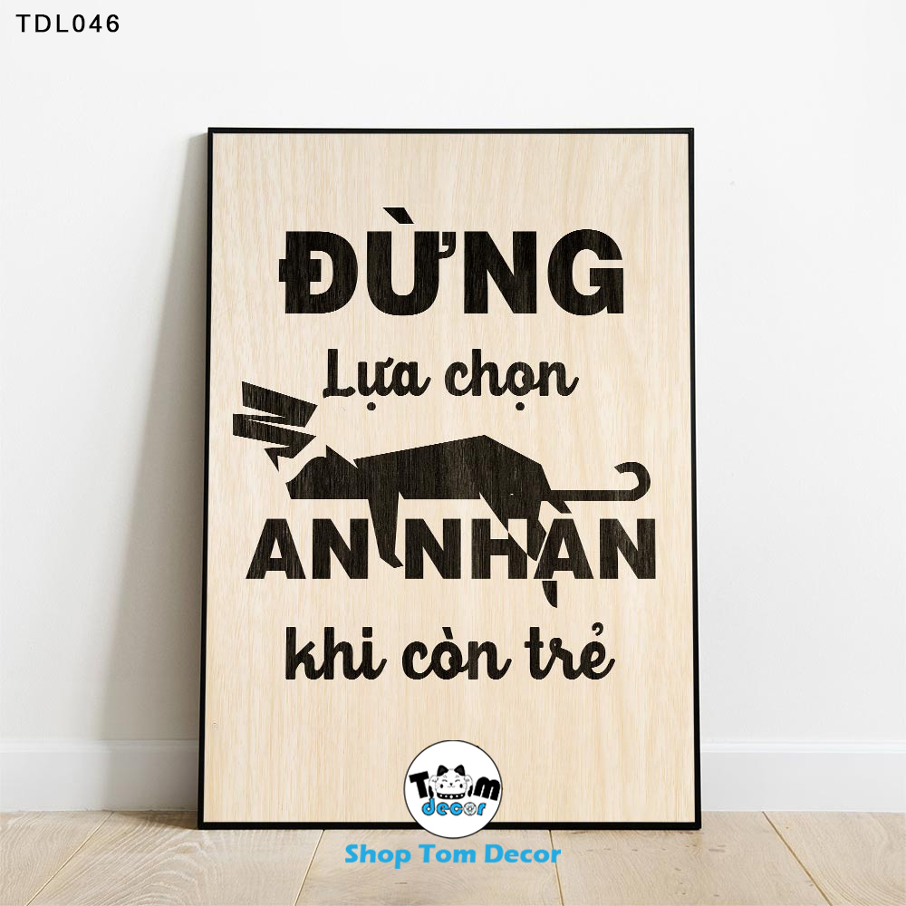 Tranh Động Lực 30x40,40x60,60x90cm Tranh Canvas Có Khung Composite Treo Tường Tranh Slogan Động Lực - TDL046
