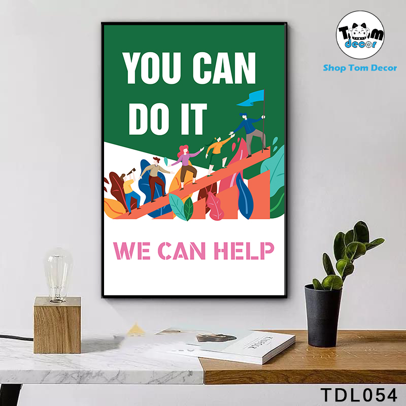 Tranh Động Lực 30x40,40x60,60x90cm Tranh Canvas Có Khung Composite Treo Tường Tranh Slogan Động Lực - TDL054