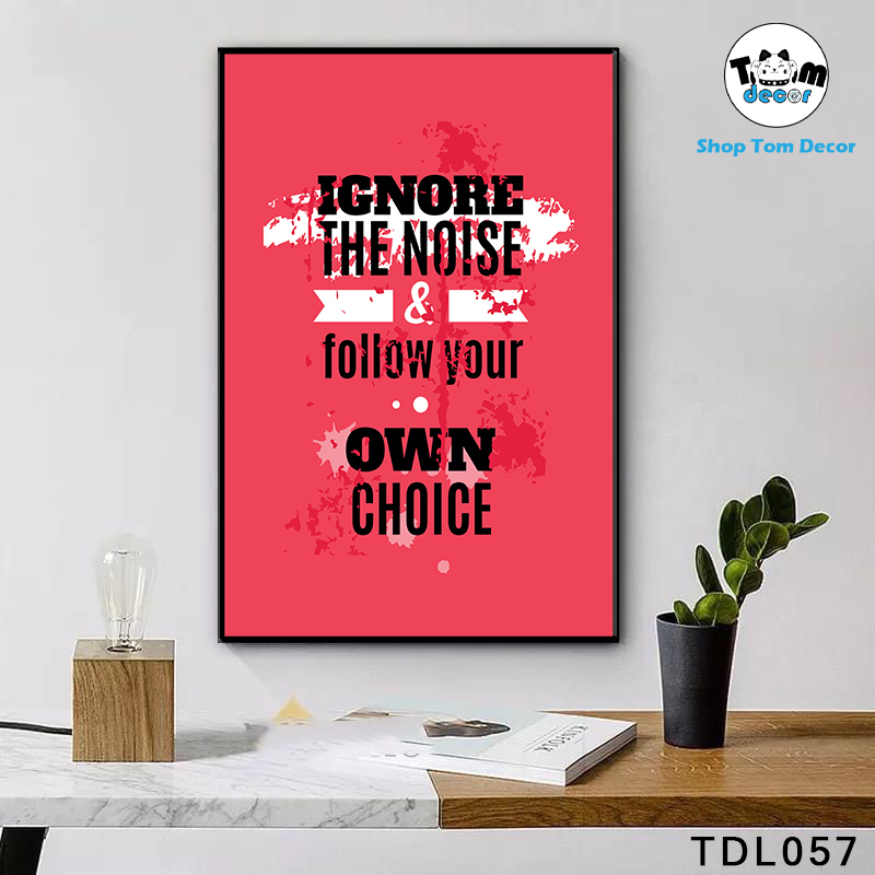 Tranh Động Lực 30x40,40x60,60x90cm Tranh Canvas Có Khung Composite Treo Tường Tranh Slogan Động Lực - TDL057