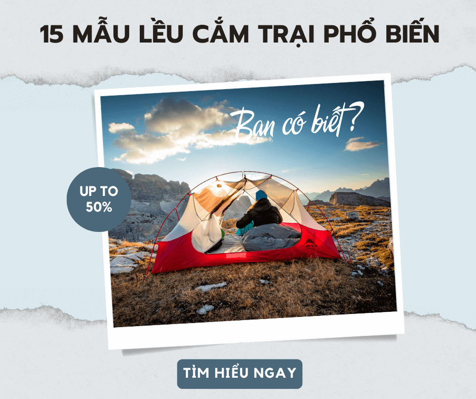 15 Phong Cách Lều Phổ Biến Cho Cắm Trại & Dã Ngoại