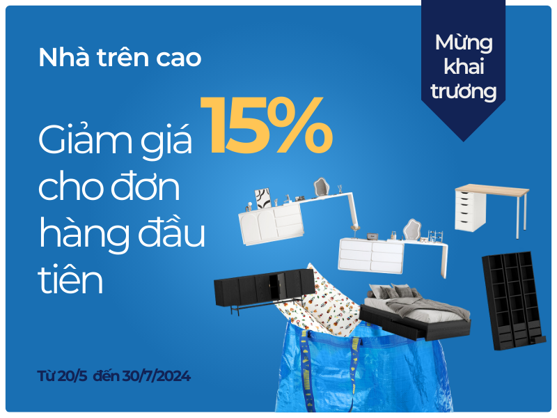 Voucher giảm 15% cho đơn hàng đầu tiên, Chương trình '' Khởi đầu cùng Nhà trên cao '' diễn ra từ 20/5-30/7/2024
