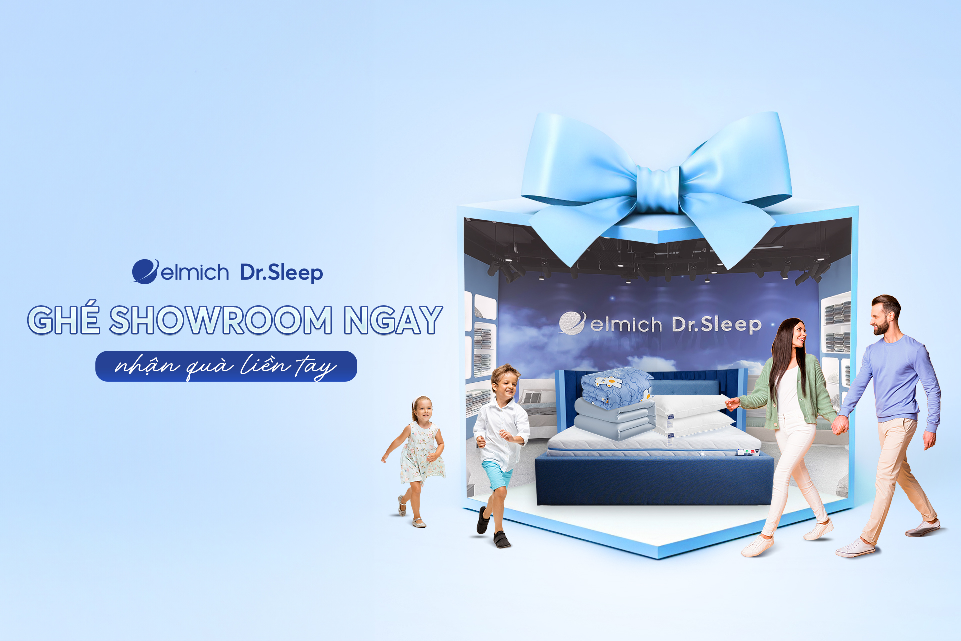 GHÉ SHOWROOM NHẬN NGAY QUÀ TẶNG CAO CẤP TỪ ELMICH DR.SLEEP!