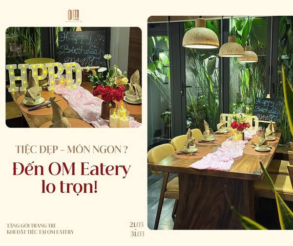 MUỐN TIỆC ĐẸP – MÓN NGON? ĐẾN OM EATERY LO TRỌN!