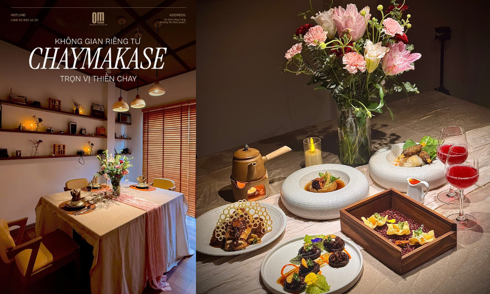 🌿 CHAYMAKASE – TINH HOA ẨM THỰC CHAY TRỌN VẸN 🌿