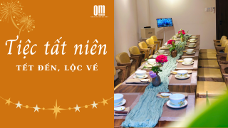🎉 TIỆC TẤT NIÊN – TẾT ĐẾN, LỘC VỀ! 🌸