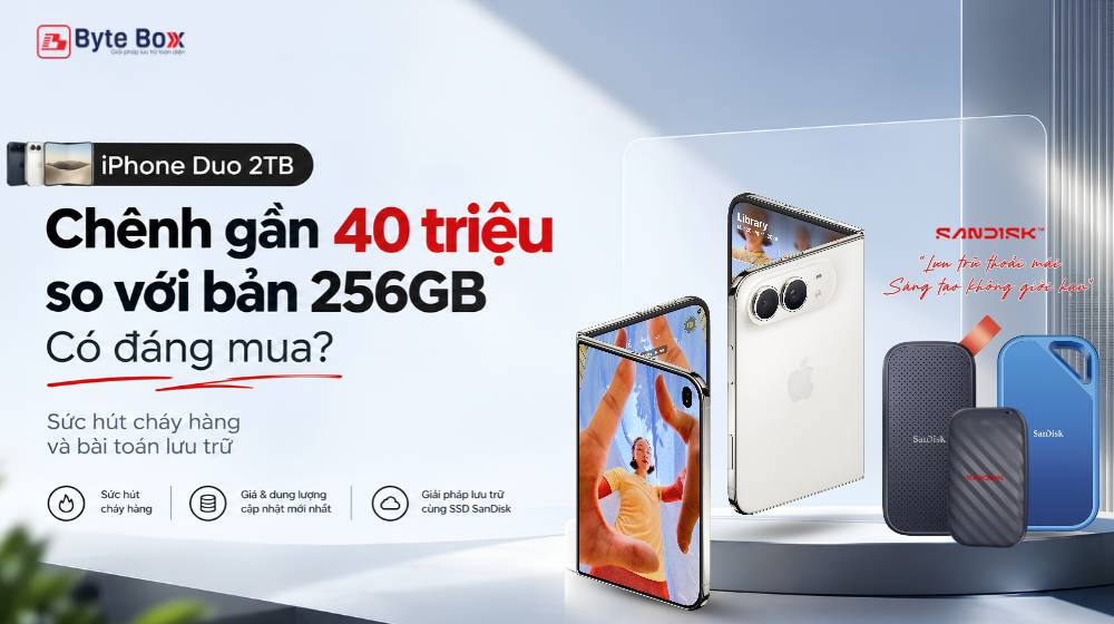 iPhone Duo 2TB chênh gần 40 triệu so với bản 256GB: Khoản đầu tư có đáng? - Sức hút cháy hàng và bài toán lưu trữ