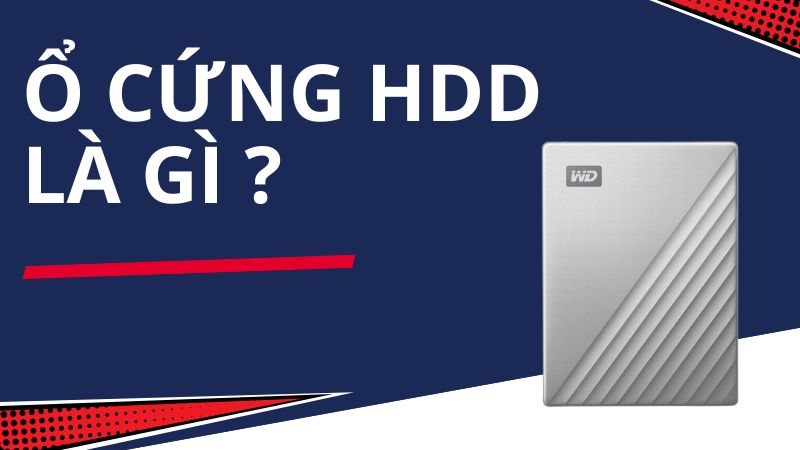 Ổ cứng HDD là gì? Có bao nhiêu loại, có nên mua không?