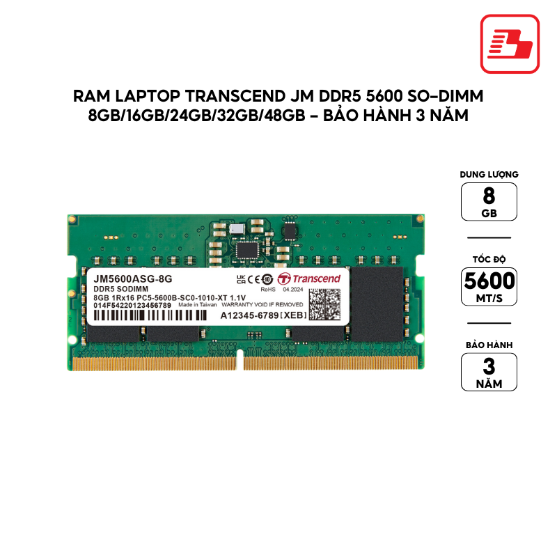 Ram Laptop Transcend 8GB JM DDR5 5600 SO-DIMM 1Rx16 1Gx16 CL46 1.1V JM5600ASG-8G - Bảo hành 3 năm