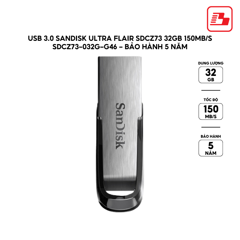 USB 3.0 SanDisk Ultra Flair SDCZ73 32GB 150MB/s SDCZ73-032G-G46 - Bảo hành 5 năm