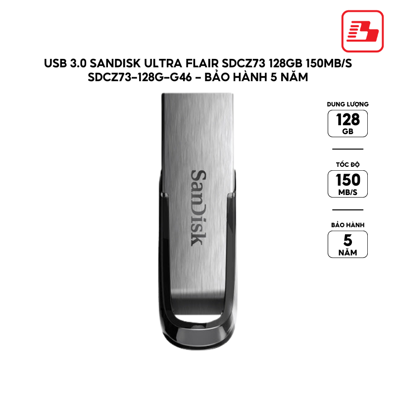 USB 3.0 SanDisk Ultra Flair SDCZ73 128GB 150MB/s SDCZ73-128G-G46 - Bảo hành 5 năm