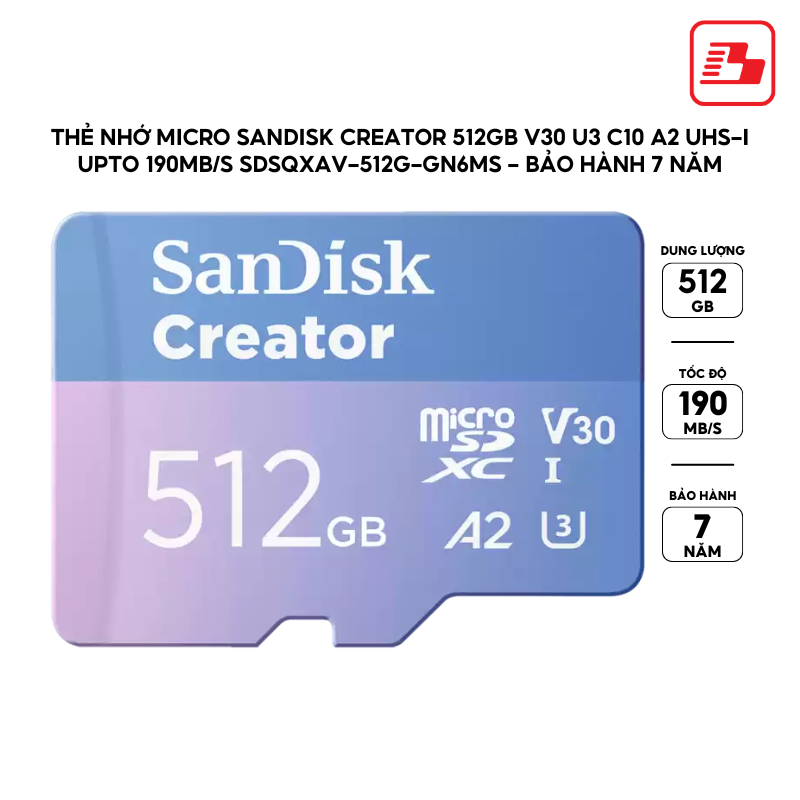 Thẻ nhớ micro SanDisk Creator 512GB V30 U3 C10 A2 UHS-I upto 190MB/s SDSQXAV-512G-GN6MS - Bảo hành 7 năm