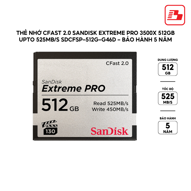 Thẻ nhớ Cfast 2.0 SanDisk Extreme Pro 3500x 512GB upto 525MB/s SDCFSP-512G-G46D - Bảo Hành 5 năm